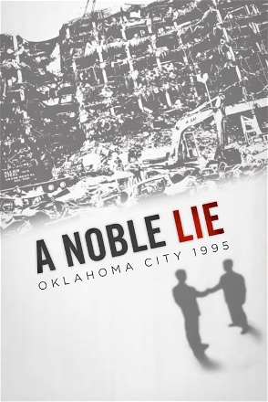 Noble Lie: Oklahoma City 1995