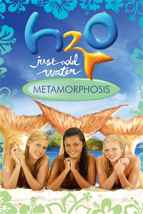 H2O: Just Add Water: Metamorphosis
