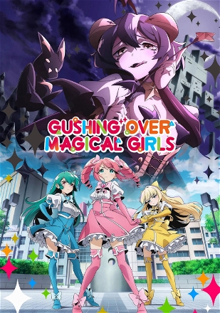 Gushing Over Magical Girls