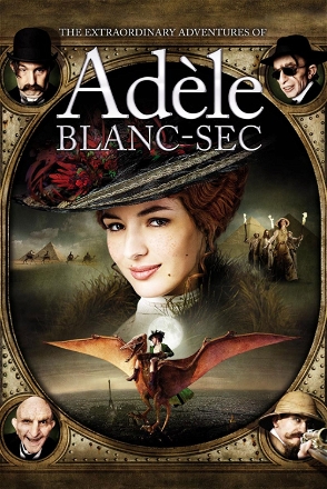 Extraordinary Adventures of Adèle Blanc-Sec