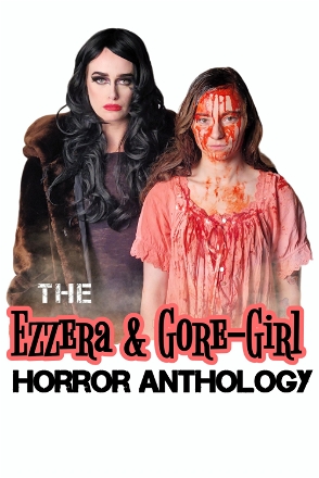 Ezzera & Gore-Girl Horror Anthology