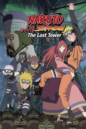 Naruto Shippuden the Movie: The Lost Tower