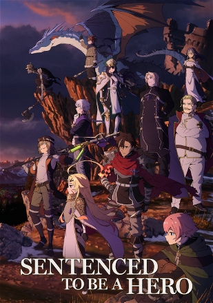 Sentenced to Be a Hero